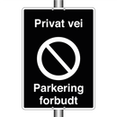 Privat vei Parkering forbudt