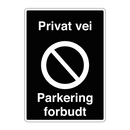 Privat vei Parkering forbudt