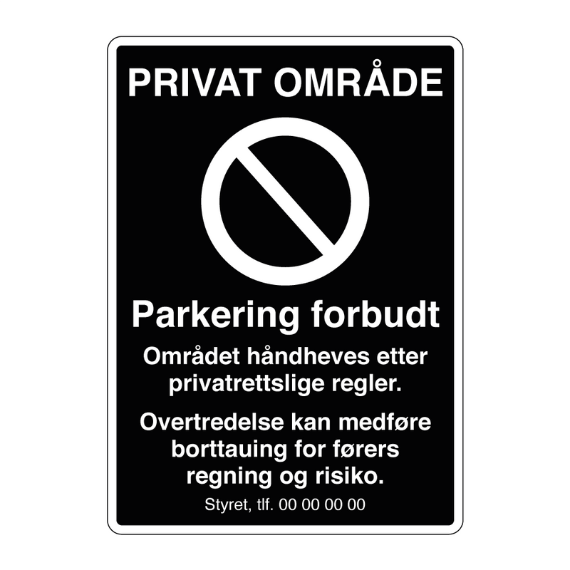 Privat område Parkering forbudt & Privat område Parkering forbudt