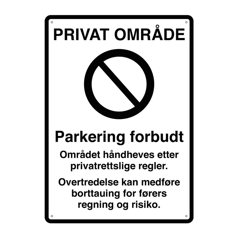 Privat område Parkering forbudt & Privat område Parkering forbudt