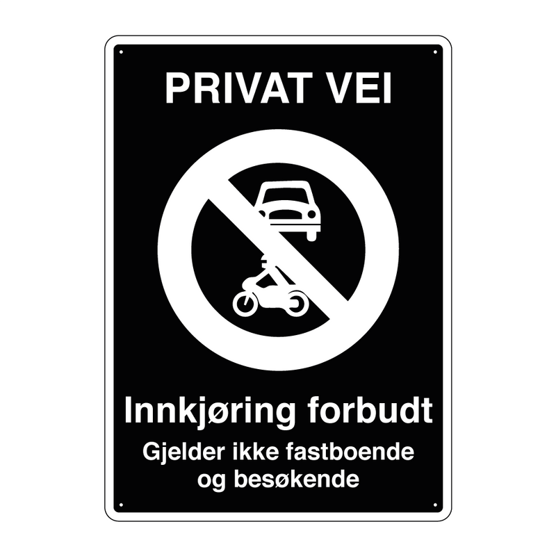 Privat vei innkjøring forbudt Gjelder ikke fastboende og besøkende