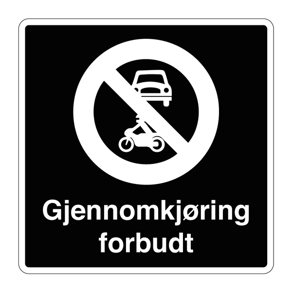 Gjenomkjøring forbudt & Gjenomkjøring forbudt & Gjenomkjøring forbudt