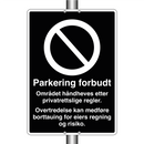 Parkering forbudt Området håndheves etter privatrettslige regler
