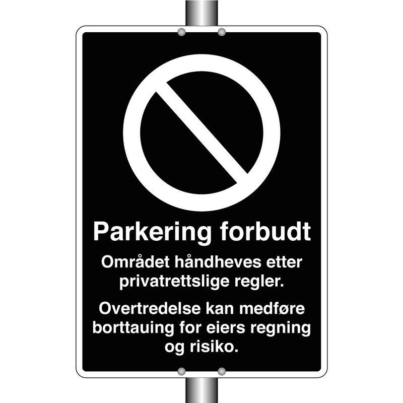 Parkering forbudt Området håndheves etter privatrettslige regler