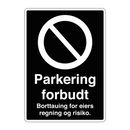 Parkering forbudt Borttauing for eiers regning og risiko