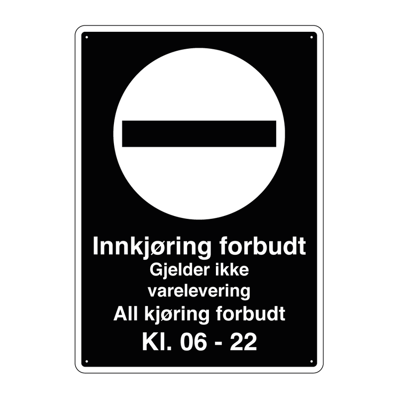 Innkjøring forbudt Gjelder ikke varelevering Kl. 06 - 22