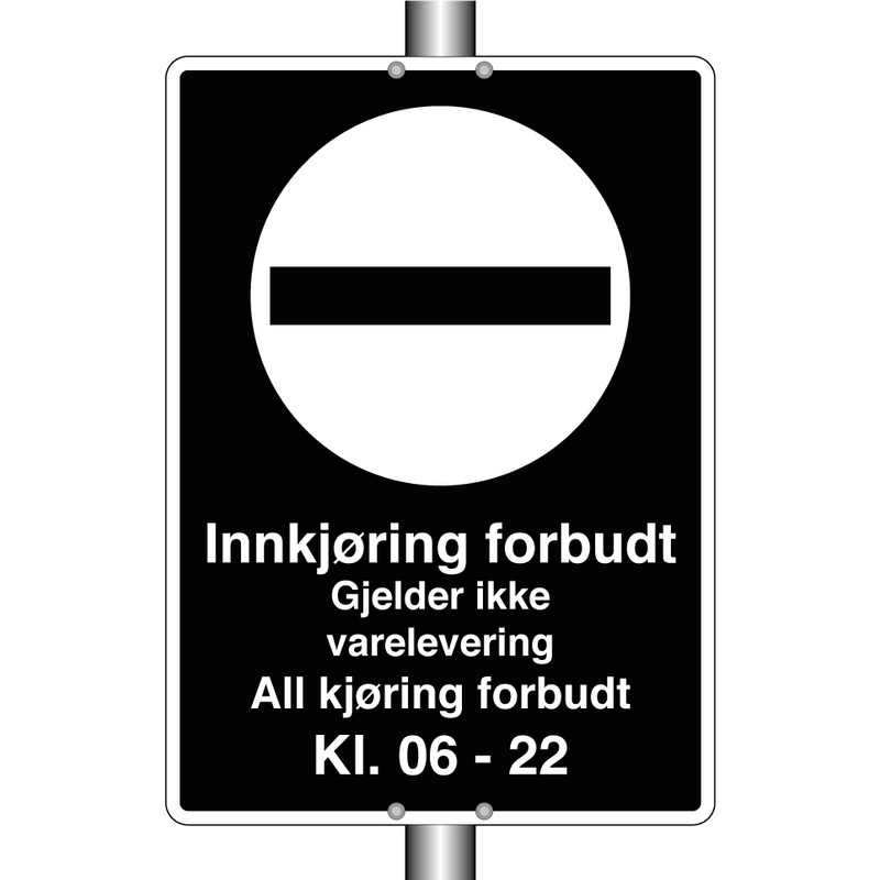 Innkjøring forbudt Gjelder ikke varelevering Kl. 06 - 22