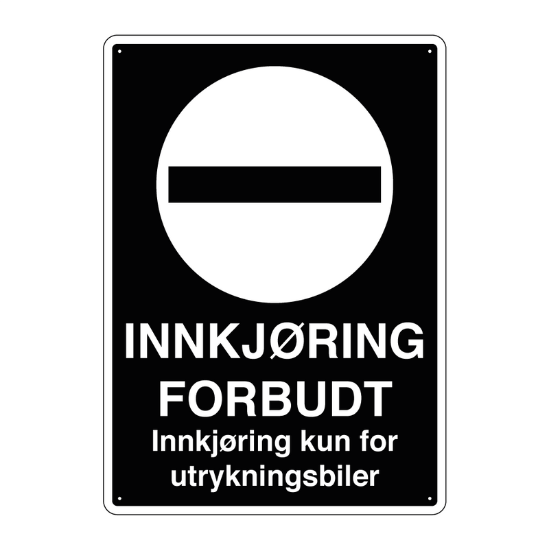 Innkjøring forbudt Innkjøring kun for utrykningsbiler