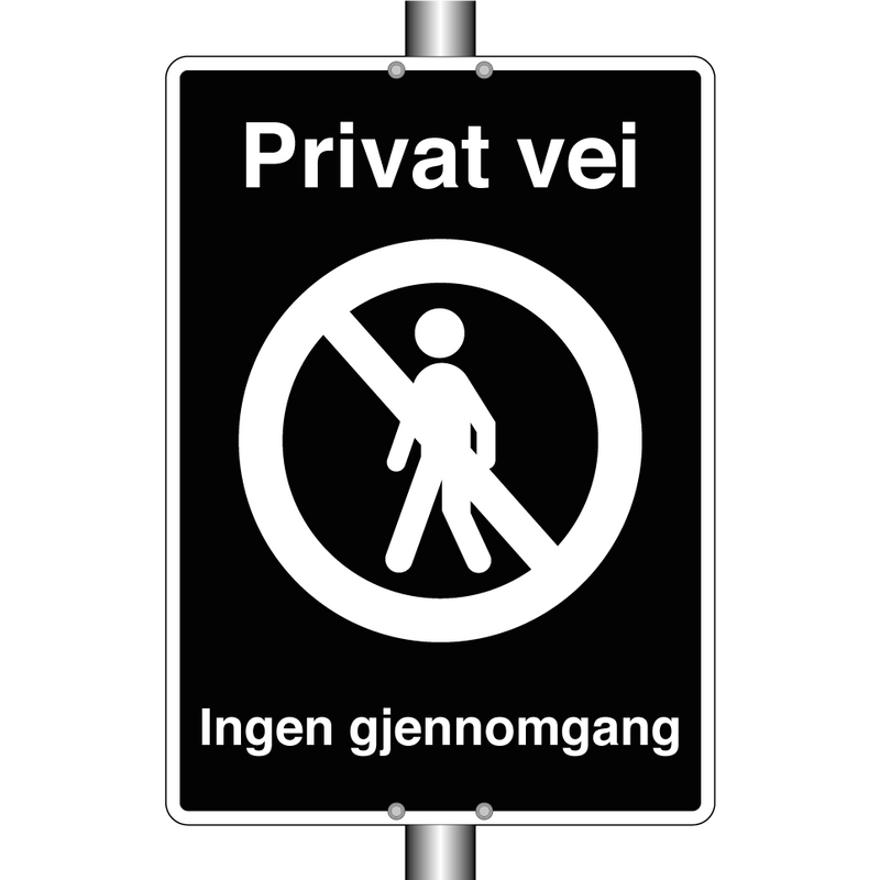 Privat vei ingen gjennomgang & Privat vei ingen gjennomgang & Privat vei ingen gjennomgang