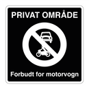 Privat område Forbudt for motorvogn