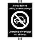 Forbudt med lading av motorvogn charging of vehicles not allowed