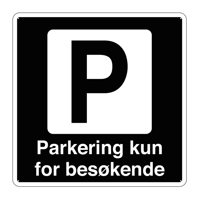 Parkering kun for besøkende & Parkering kun for besøkende
