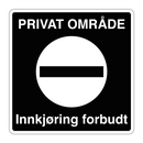 Privat område Innkjøring forbudt