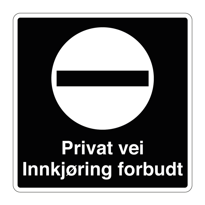 Privat vei innkjøring forbudt & Privat vei innkjøring forbudt & Privat vei innkjøring forbudt
