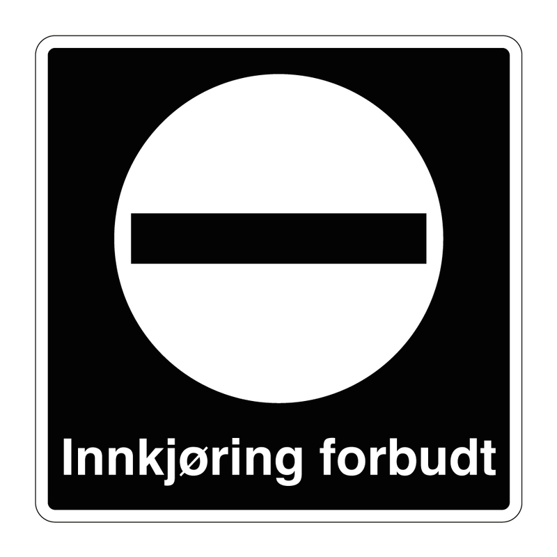 Innkjøring forbudt & Innkjøring forbudt & Innkjøring forbudt