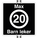 Max 20 km/t Barn leker
