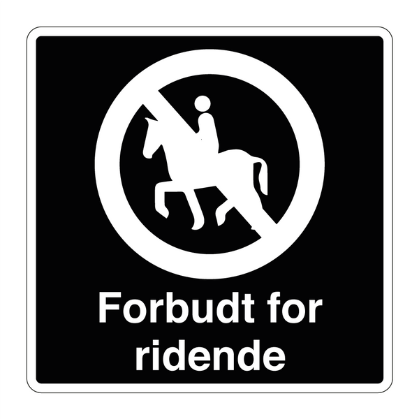 Forbudt for ridende & Forbudt for ridende & Forbudt for ridende
