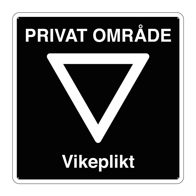 Privat område Vikeplikt & Privat område Vikeplikt