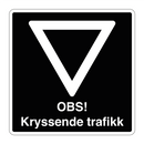 OBS! Kryssende trafikk