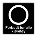 Forbudt for alle kjøretøy