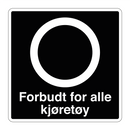 Forbudt for alle kjøretøy