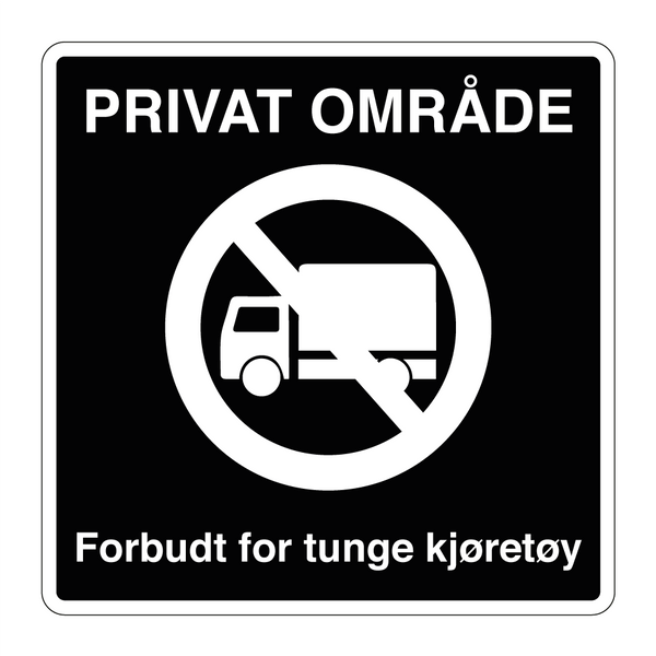 Privat område forbudt for tunge kjøretøy & Privat område forbudt for tunge kjøretøy