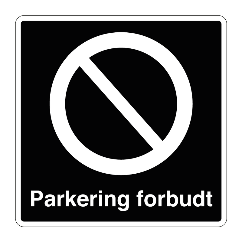 Parkering forbudt & Parkering forbudt & Parkering forbudt