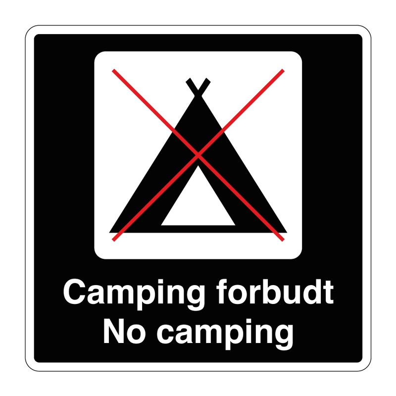 Camping forbudt No camping & Camping forbudt No camping & Camping forbudt No camping