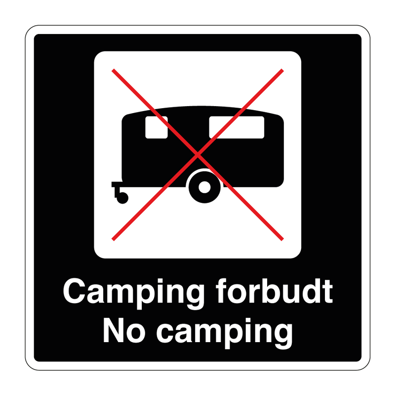 Camping forbudt No camping & Camping forbudt No camping & Camping forbudt No camping