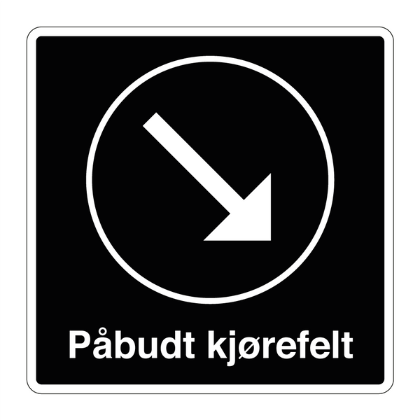 Pabudt Kjorefelt Skilt () Pabudt Kjorefelt Skilt