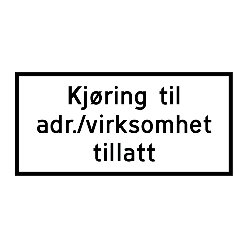 808.541 Kjøring til xxx tillatt & 808.541 Kjøring til xxx tillatt