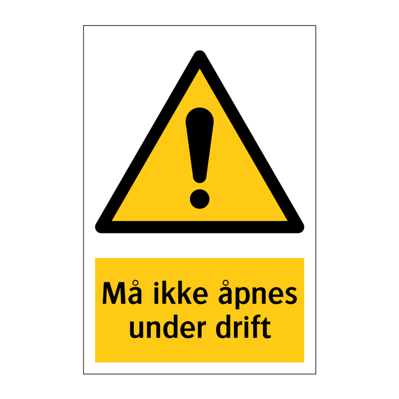 Må ikke åpnes under drift & Må ikke åpnes under drift & Må ikke åpnes under drift