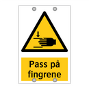 Pass på fingrene