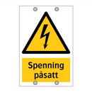 Spenning påsatt