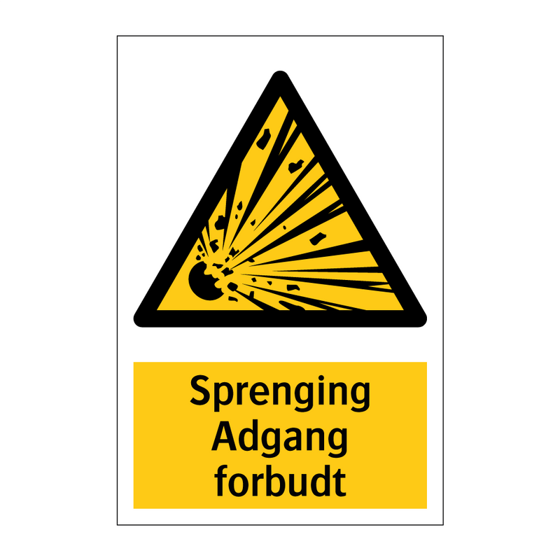 Sprenging Adgang forbudt & Sprenging Adgang forbudt & Sprenging Adgang forbudt