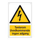 Tavlerom Uvedkommende ingen adgang
