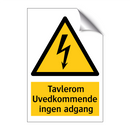 Tavlerom Uvedkommende ingen adgang