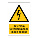 Tavlerom Uvedkommende ingen adgang