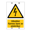 Utkoblet Fjernes bare av elektriker