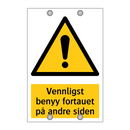 Vennligst benyy fortauet på andre siden