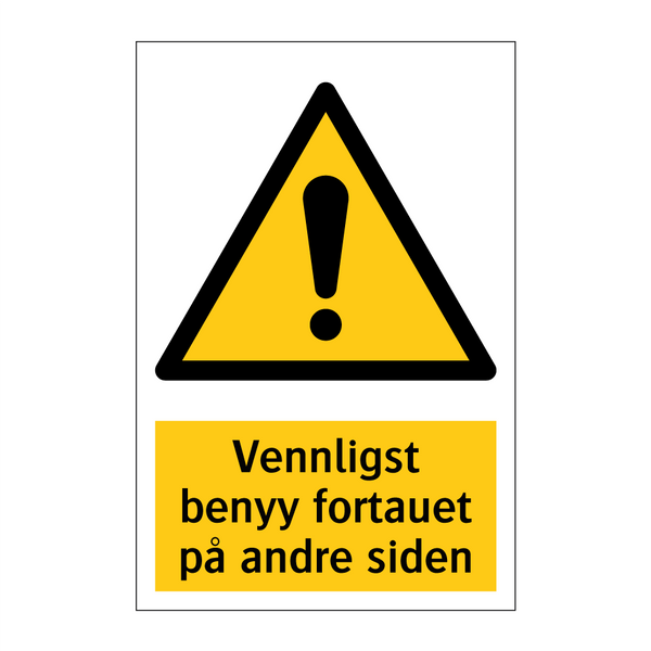 Vennligst benyy fortauet på andre siden