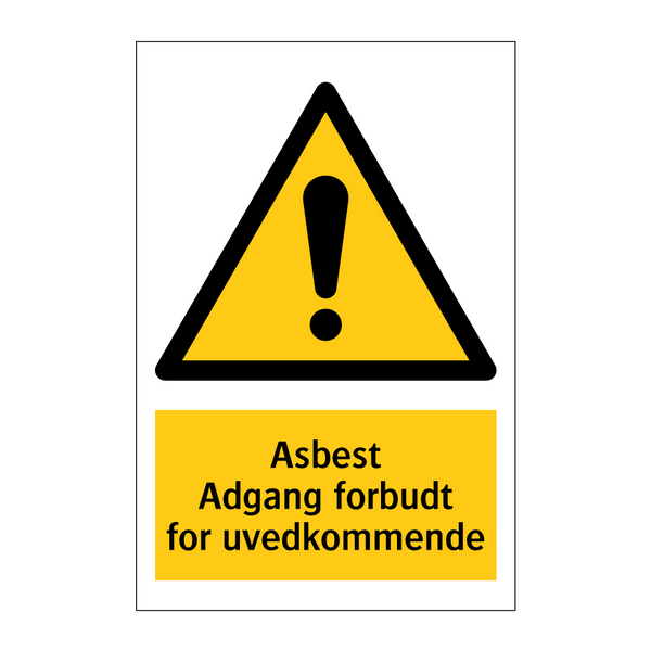 Asbest adgang forbudt for uvedkommende & Asbest adgang forbudt for uvedkommende