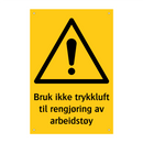 Bruk ikke trykkluft til regjøring av arbeidstøy