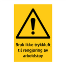 Bruk ikke trykkluft til regjøring av arbeidstøy