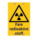 Fare radioaktivt stoff
