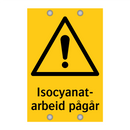 Isocyanatarbeid pågår