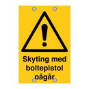 Skyting med boltepistol pågår