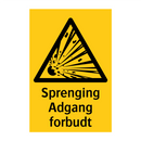 Sprenging Adgang forbudt