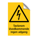 Tavlerom Uvedkommende ingen adgang