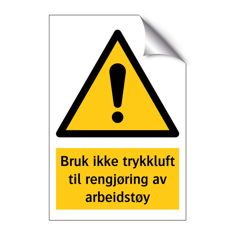 Bruk ikke trykkluft til regjøring av arbeidstøy